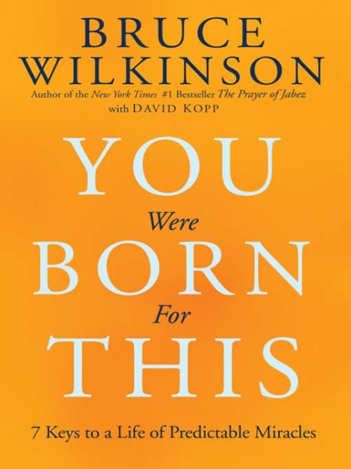 Title details for You Were Born for This by Bruce Wilkinson - Wait list